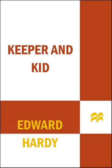 Keeper and Kid - A Novel - cover