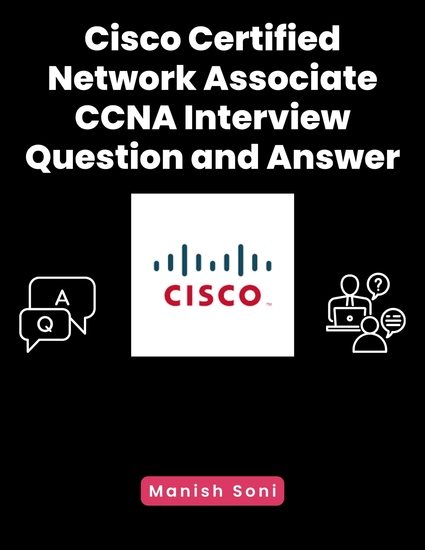 Cisco Certified Network Associate CCNA Interview Question and Answer - cover
