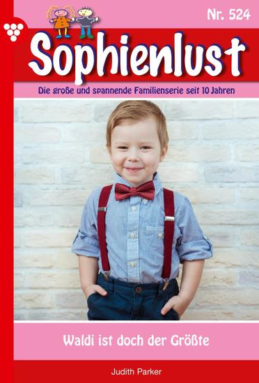 Waldi ist doch der Größte - Sophienlust 524 – Familienroman - cover