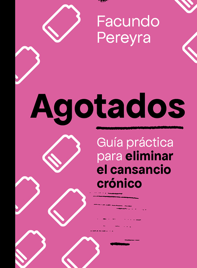 Agotados - Guía práctica para eliminar el cansancio crónico - cover