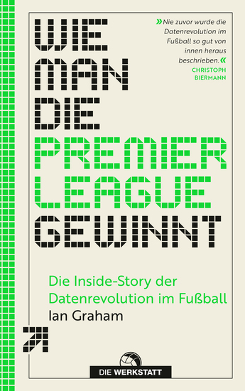 Wie man die Premier League gewinnt - Die Inside-Story der Datenrevolution im Fußball - cover