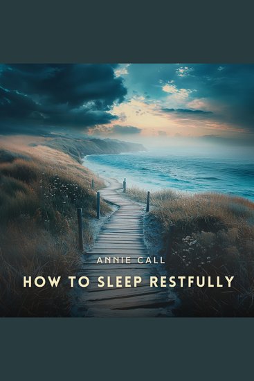 How to Sleep Restfully - cover