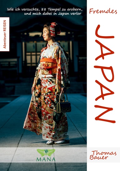Fremdes Japan - Fremdes Japan: Wie ich versuchte 88 Tempel zu erobern und mich dabei in Japan verlor - cover