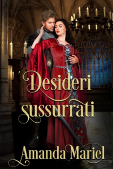 Desideri Sussurrati - Un Amore Tra Le Mura Del Castello - cover