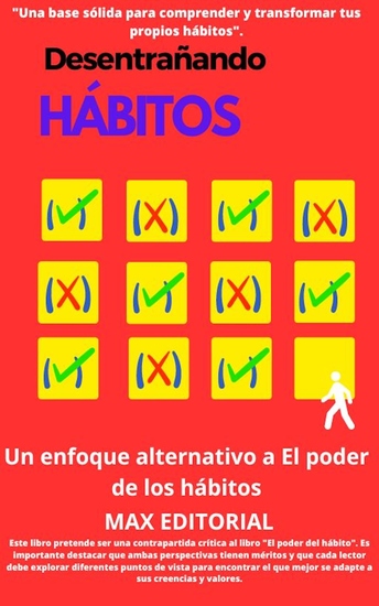 Desentrañando hábitos - Un enfoque alternativo a El poder de los hábitos - cover