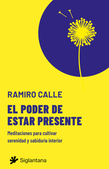 El poder de estar presente - Meditaciones para cultivar serenidad y sabiduría interior - cover