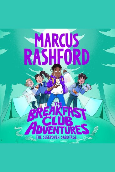 The Sleepover Sabotage - A Unmissable Mystery Adventure by International Footballer Marcus Rashford! - cover