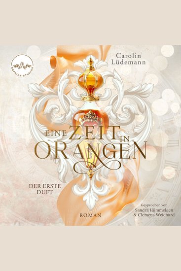 Eine Zeit in Orangen - Der erste Duft - cover