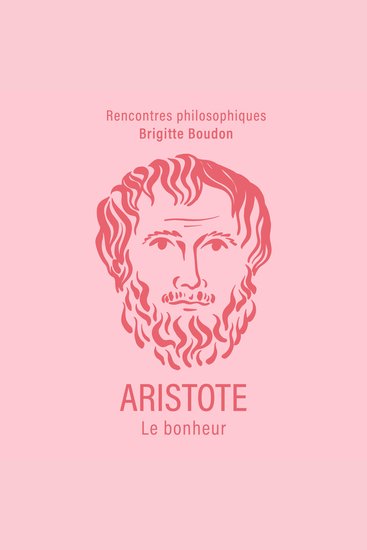 Aristote - Le bonheur - cover