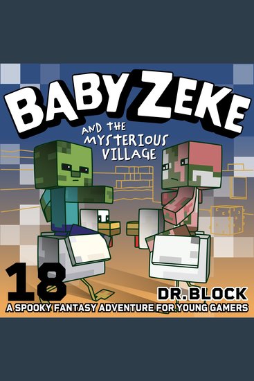 Baby Zeke and the Mysterious Village - A Spooky Fantasy Adventure for Young Gamers - cover