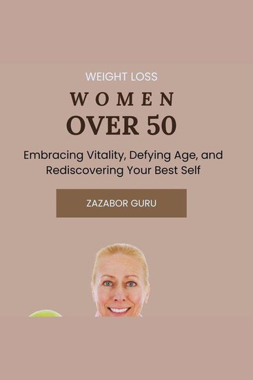 Weight loss women over 50 - Vitality Defying Age and Rediscovering Your Best Self - cover