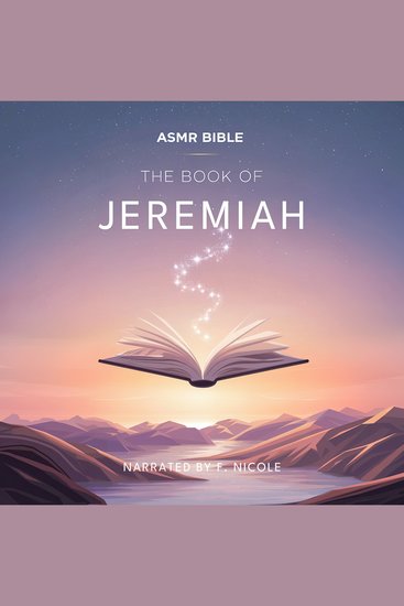 The Book of Jeremiah – ASMR - The Sacred Scripture in a Soothing Voice – For Sleep and Meditation - cover