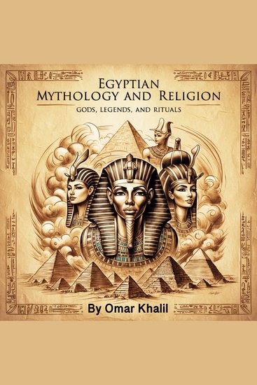 Egyptian Mythology and Religion - Gods Legends and Rituals - cover