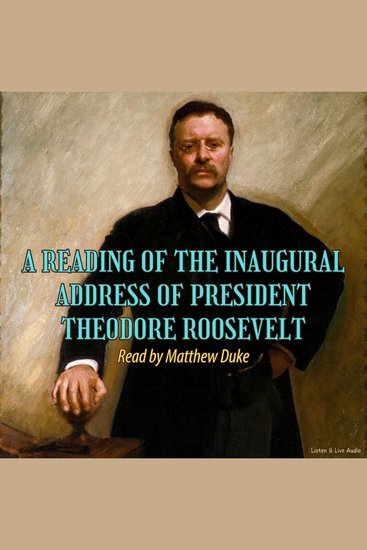 A Reading of the Inaugural Address of President Theodore Roosevelt - cover
