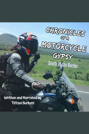 Chronicles of a Motorcycle Gypsy: South of the Border - cover