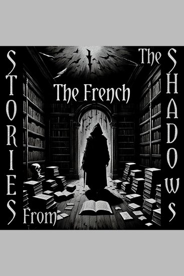 Stories From The Shadows – The French - Embrace the darkness - cover