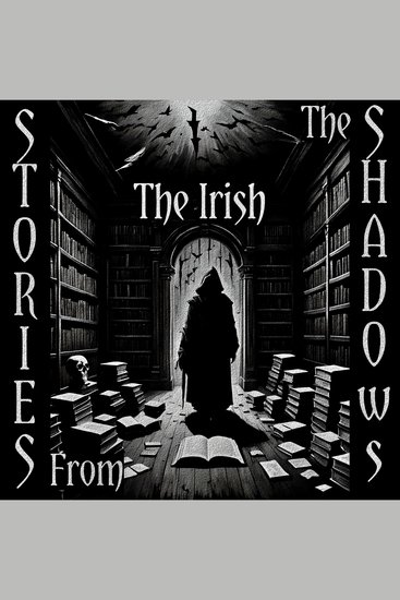 Stories From The Shadows – The Irish - Embrace the darkness - cover