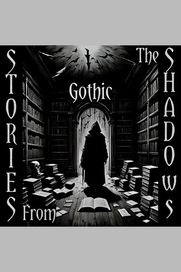 Stories From The Shadows – Gothic - Embrace the darkness - cover