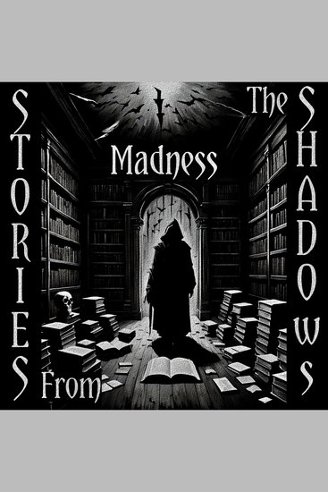 Stories From The Shadows – Madness - Embrace the darkness - cover