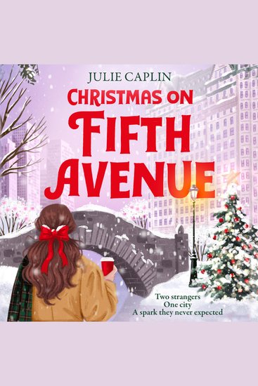 Christmas on Fifth Avenue: A brand-new Christmas fake dating romance set in New York perfect for fans of irresistible and unputdownable festive rom-coms in 2025 (Christmas Escapes Book 1) - cover