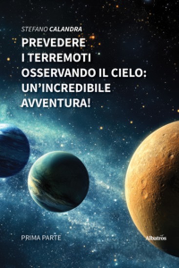Prevedere i terremoti osservando il cielo: un’incredibile avventura! - cover