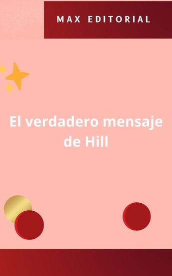 El verdadero mensaje de Hill - cover