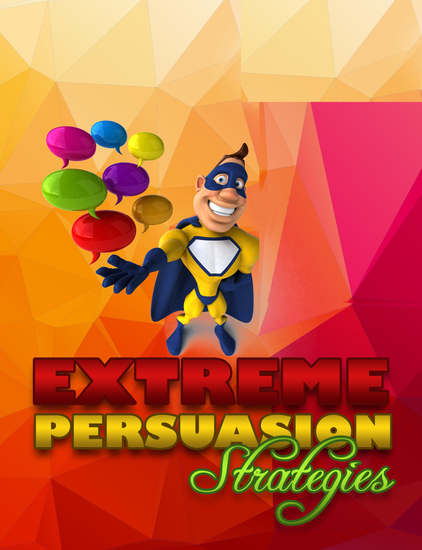 Extreme Persuasion Strategies - cover