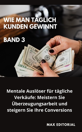 Wie Man Täglich Kunden Gewinnt - Band 3 - cover