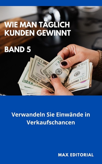 Wie Man Täglich Kunden Gewinnt - Band 5 - cover