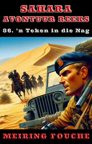 'n Teken in die Nag - 'n Suid-Afrikaanse Held se Stryd in die Franse Vreemdelegioen Boek 36 - cover