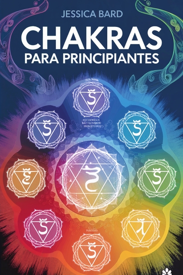 Chakras para Principiantes - Guía Sencilla Para lograr el Equilibrio de los 7 Chakras y centros energéticos - cover