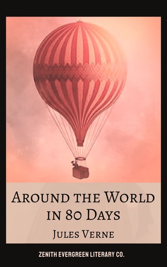 Around the World in Eighty Days - Jules Verne's Timeless Adventure Classic - cover