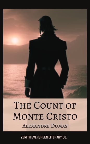 The Count of Monte Cristo - Alexandre Dumas' Epic Tale of Revenge and Redemption - cover