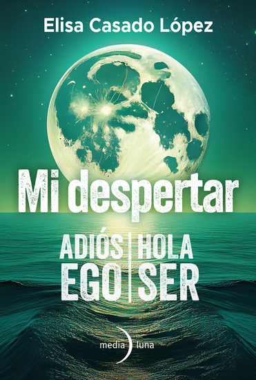 Mi despertar: adiós ego hola ser - cover