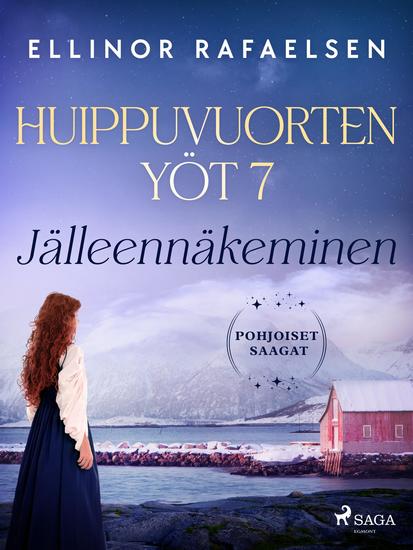 Jälleennäkeminen – Huippuvuorten yöt 7 - cover