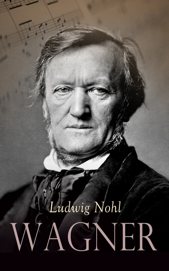 Wagner - Die Biografie - cover