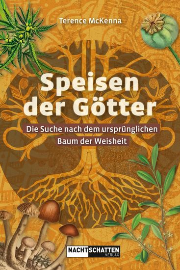 Speisen der Götter - Die Suche nach dem ursprünglichen Baum der Weisheit - cover