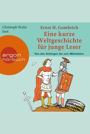 Eine kurze Weltgeschichte für junge Leser - Von den Anfängen bis zum Mittelalter - Kurze Weltgeschichte für junge Leser Band 1 (Ungekürzte Lesung) - cover