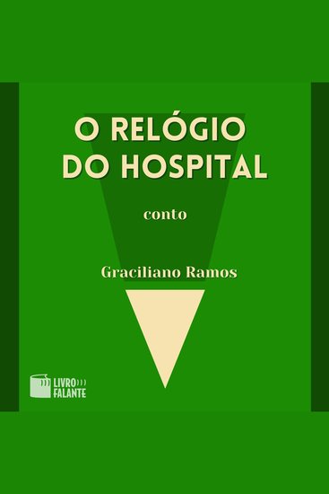 O relógio do hospital - A short tale (Integral) - cover