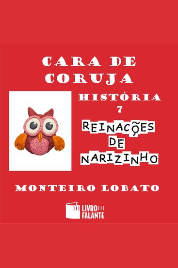 Cara de coruja - Reinações de Narizinho Volume 7 - cover