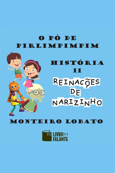 O pó de pirlimpimpim - Reinações de Narizinho Volume 11 - cover