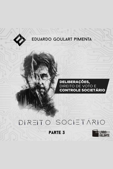 Deliberações direito de voto e controle societário? - Direito societário parte 3 (Integral) - cover