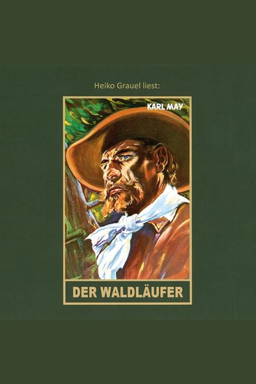 Der Waldläufer - Karl Mays Gesammelte Werke Band 70 (ungekürzt) - cover