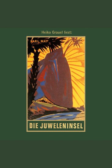 Die Juweleninsel - Karl Mays Gesammelte Werke Band 46 (ungekürzt) - cover