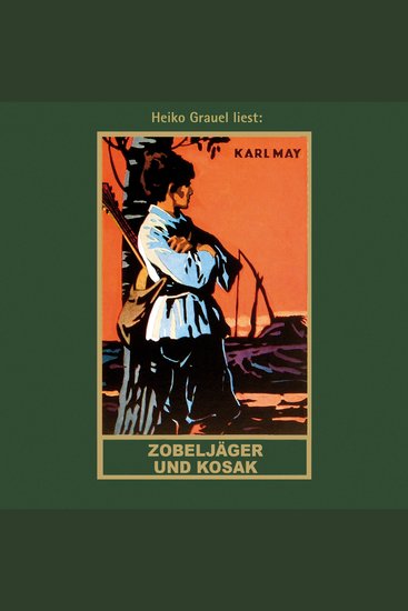 Zobeljäger und Kosak - Karl Mays Gesammelte Werke Band 63 (ungekürzt) - cover