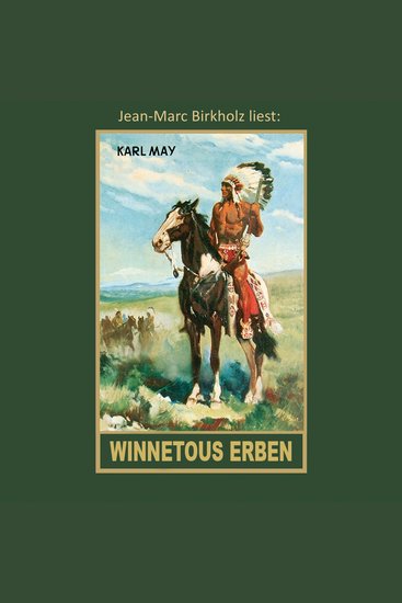 Winnetous Erben - Karl Mays Gesammelte Werke Band 33 (ungekürzt) - cover