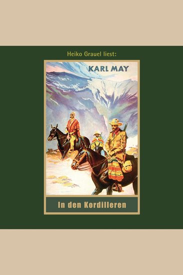 In den Kordilleren - Karl Mays Gesammelte Werke Band 13 (Ungekürzte Lesung) - cover