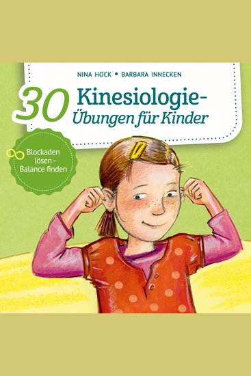 30 Kinesiologie-Übungen für Kinder - Blockaden lösen Balance finden (ungekürzt) - cover
