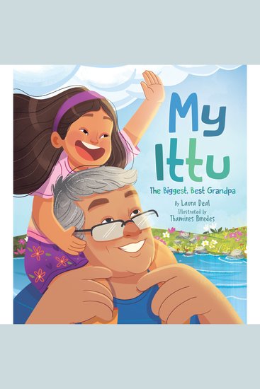 My Ittu: The Biggest Best Grandpa - Bilingual Audiobook (Unabridged) - cover