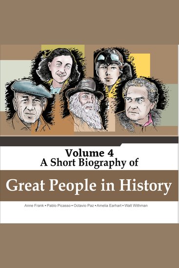 Anne Frank Pablo Picasso Octavio Paz Amelia Earhart Walt Withmann - A Short Biography Of Great People In History Vol 4 (Unabridged) - cover